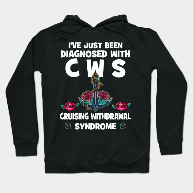 I've Just Been Diagnosed With CWS Cruising Withdrawal Syndrome Hoodie by Thai Quang